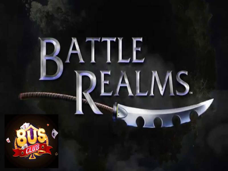 Khám phá tựa game hot nhất 8us - Cá cược Battle Realms 